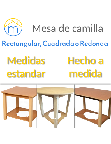 Mesa Camilla Rectangular, Cuadrada o Redodanda A MEDIDA con Cristal Opcional